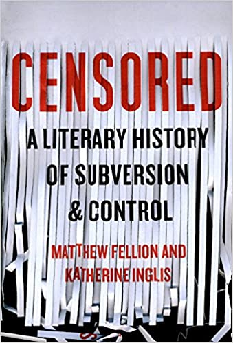 Cover page for Censored: A Literary History of Subversion & Control