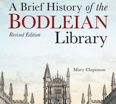 Mary Clapinson.  A Brief History of the Bodleian Library