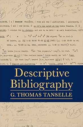 G. Thomas Tanselle, Descriptive Bibliography.