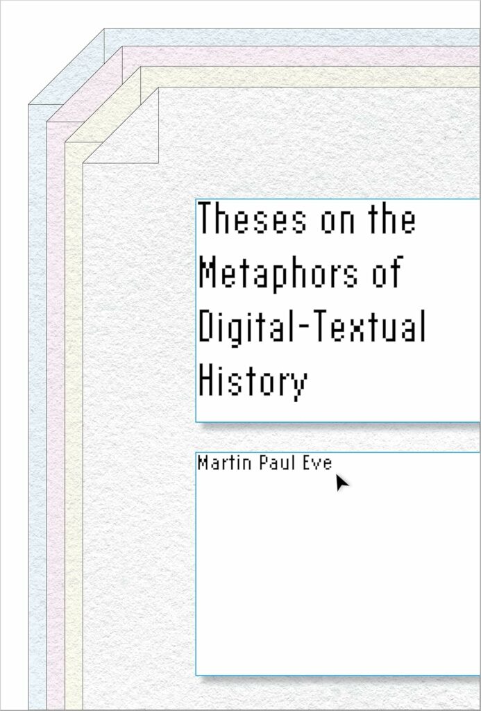 Cover of Theses on the Metaphors of Digital-Textual History, showing the title text framed by outline drawings of dog-eared pages.